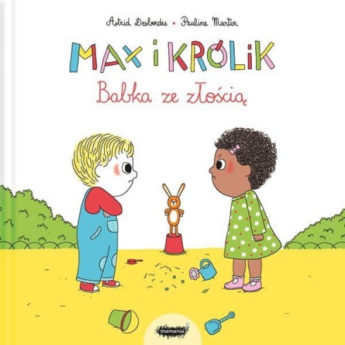 Mamania    -    Max i Królik. Babka ze Złością