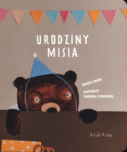 Wydawnictwo Kinderkulka   -   Urodziny Misia