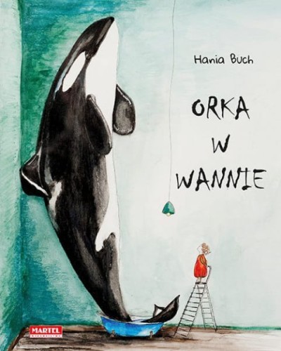 Wydawnictwo Martel  -  Orka w Wannie