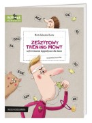 Nasza Księgarnia   -   Zeszytowy Trening Mowy, Czyli Ćwiczenia Logopedyczne Dla Dzieci