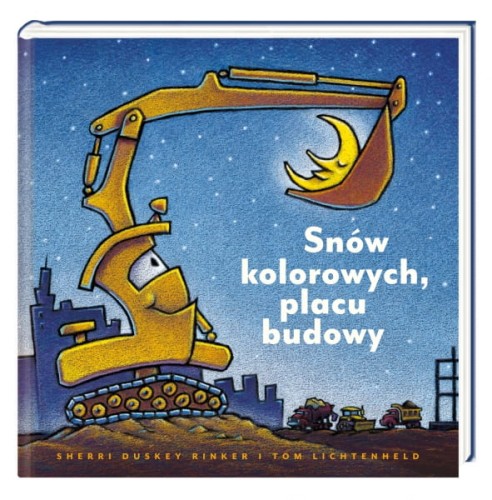 Nasza Księgarnia      -     Snów Kolorowych, Placu Budowy