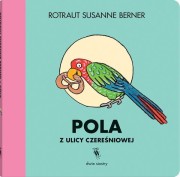 Wydawnictwo Dwie Siostry  -  Pola z Ulicy Czereśniowej
