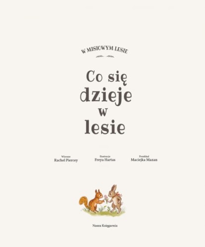 Wydawnictwo Nasza Księgarnia      -     co Się Dzieje w Lesie