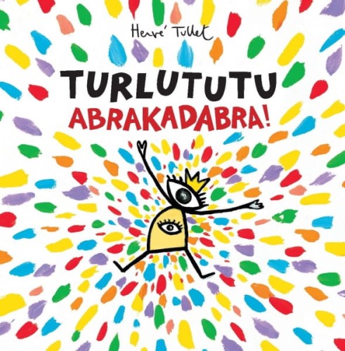 Wydawnictwo Babaryba       -     Turlututu. Abrakadabra!