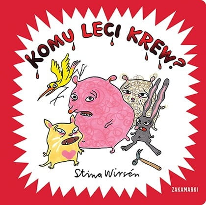 Wydawnictwo Zakamarki     -   Komu Leci Krew?
