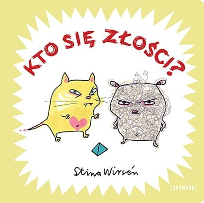 Wydawnictwo Zakamarki      -    Kto Się Złości?