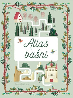 Wydawnictwo Olesiejuk -  Atlas Baśni