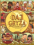 Wydawnictwo Dwie Siostry   -  Daj Gryza. Smakowite Historie o Jedzeniu