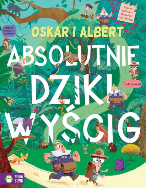 Wydawnictwo Zielona Sowa   -   Oskar i Albert. Absolutnie Dziki Wyścig