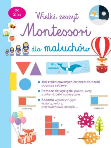 Wydawnictwo  Olesiejuk Sp. z O.o.     -       Wielki Zeszyt Montessori Dla Maluchów