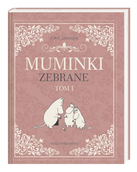 Wydawnictwo Nasza Księgarnia       -      Muminki Zebrane. Tom 1