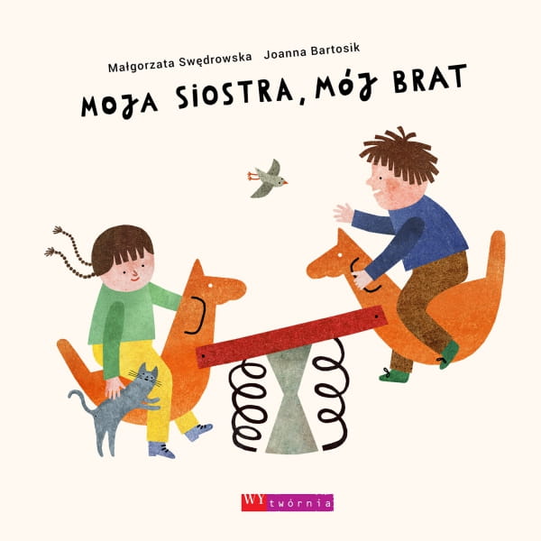 Wydawnictwo Wytwórnia        -        Moja Siostra, Mój Brat