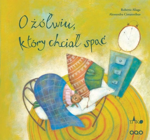 Wydawnictwo Tako      -      Oqo. o Żółwiu, Który Chciał Spać