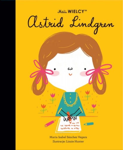 Wydawnictwo Smart Books      -     Mali Wielcy. Astrid Lindgren