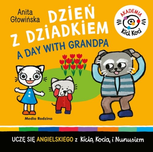 Wydawnictwo Media Rodzina      -     Akademia Kici Koci. Dzień z Dziadkiem  -  Day With Grandpa