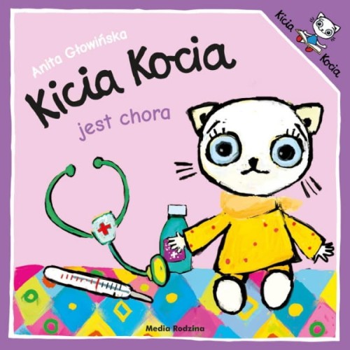 Wydawnictwo Media Rodzina      -     Kicia Kocia Jest Chora