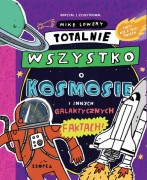 Wydawnictwo Kropka     -   Totalnie Wszystko o Kosmosie i Innych Galaktycznych Faktach!