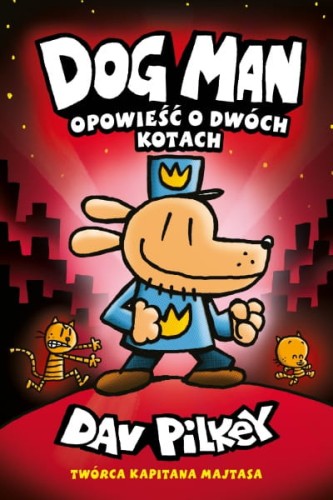 Wydawnictwo Jaguar      -       Dogman. Tom 3. Opowieść o Dwóch Kotach